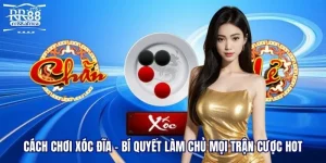 Cách Chơi Xóc Đĩa - Bí Quyết Làm Chủ Mọi Trận Cược Hot